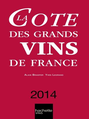 cover image of La Cote des Grands Vins de France 2014
